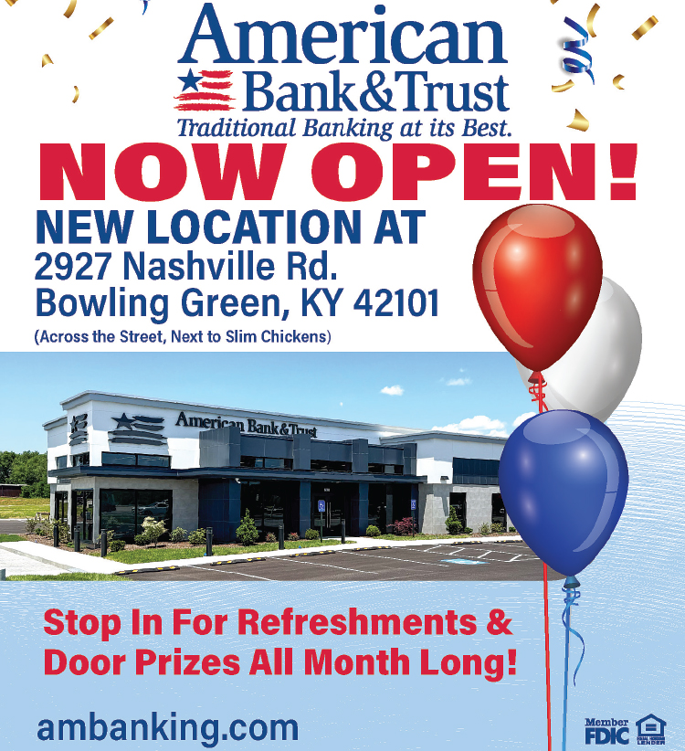 American Bank & Trust new Nashville Road branch now open.