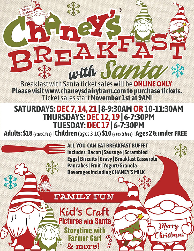 Don't miss Chaney's Breakfast with Santa.