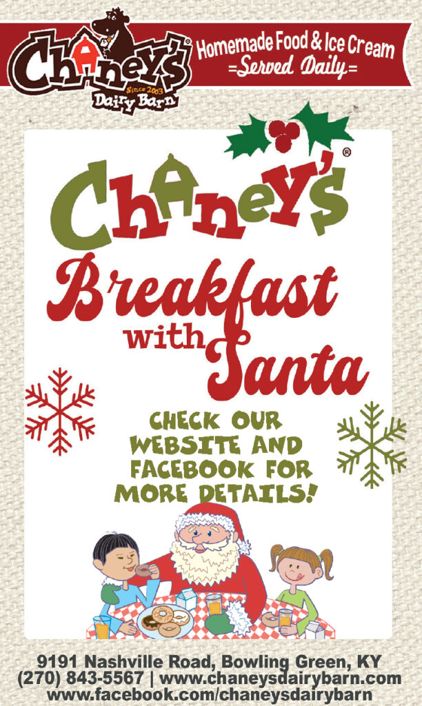 Don't miss Chaney's Breakfast with Santa.