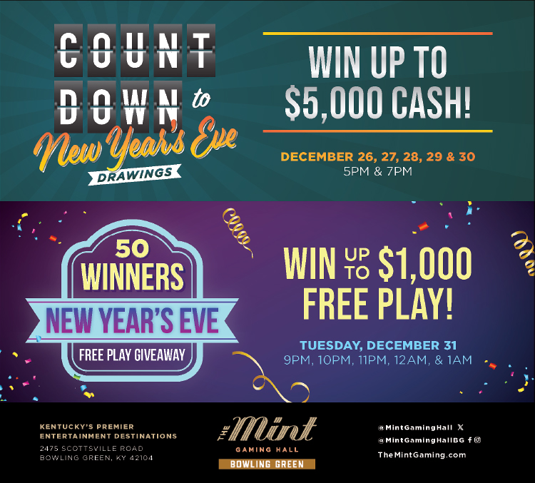 End the year as a winner at The Mint Gaming Hall in Bowling Green and Franklin.