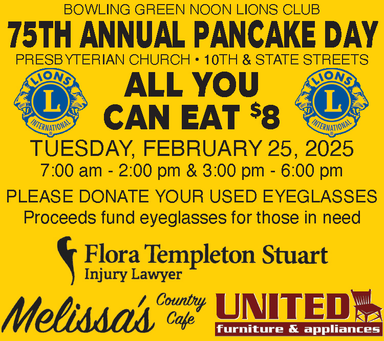 Don't miss the 75th Annual Bowling Green Lions club Pancake Day.