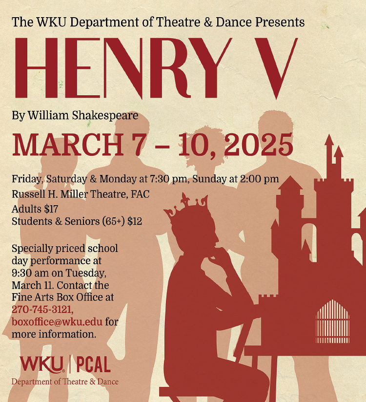 The WKU Department of Theatre & Dance presents Henry V by William Shakespeare.